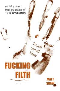 Enlarge image Cover: Fucking Filth - Lulu.com