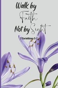 Enlarge image Cover: Walk by Faith Not by Sight - Lulu.com