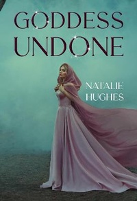 Enlarge image Cover: Goddess Undone - Olympia Publishers