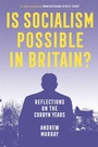 Cover: Is Socialism Possible in Britain? - Verso Books