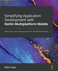 Cover: Simplifying Application Development with Kotlin Multiplatform Mobile - Packt Publishing