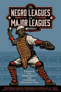 Cover: The Negro Leagues are Major Leagues - Society for American Baseball Research