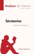 Cover: S&eacute;rotonine de Michel Houellebecq (Analyse de l'oeuvre) - LePetitLitteraire.fr (new)