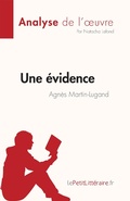 Cover: Une &eacute;vidence d'Agn&egrave;s Martin-Lugand (Analyse de l'oeuvre) - LePetitLitteraire.fr (new)