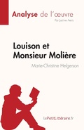 Cover: Louison et Monsieur Moli&egrave;re de Marie-Christine Helgerson (Analyse de l'oeuvre) - LePetitLitteraire.fr (new)