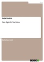 Cover: Der digitale Nachlass - GRIN Verlag