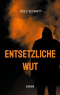 Cover: Entsetzliche Wut - Books on Demand