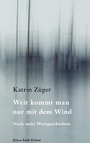 Cover: Weit kommt man nur mit dem Wind - Books on Demand