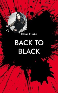 Enlarge image Cover: Back to Black - Books on Demand
