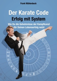 Enlarge image Cover: Der Karate Code - Erfolg mit System - Books on Demand