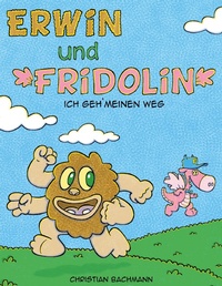 Enlarge image Cover: Erwin und Fridolin - Books on Demand