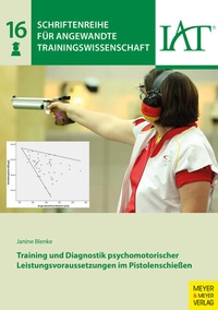 Abbildung von: Training und Diagnostik psychomotorischer Leistungsvoraussetzungen im Pistolenschießen - Meyer & Meyer
