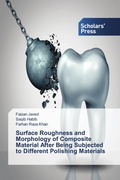 Cover: Surface Roughness and Morphology of Composite Material After Being Subjected to Different Polishing Materials - Scholars' Press