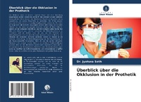 Abbildung von: Überblick über die Okklusion in der Prothetik - Verlag Unser Wissen