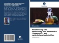 Cover: Herstellung und bewertung von kosmetika (lippenstift) mit nat&uuml;rlichen farbstoffen - Verlag Unser Wissen