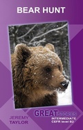 Cover: Bear Hunt (Great Stories: Intermediate) - Wayzgoose Press