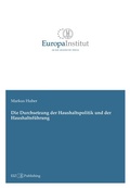 Cover: Die Durchsetzung der Haushaltspolitik und der Haushaltsf&uuml;hrung - buch & netz