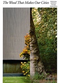 Cover: The Wood That Makes Our Cities - Park Books
