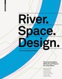 Cover: River.Space.Design - Birkhäuser Verlag GmbH