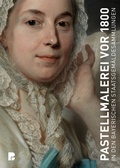 Cover: Pastellmalerei vor 1800 - Deutscher Kunstverlag