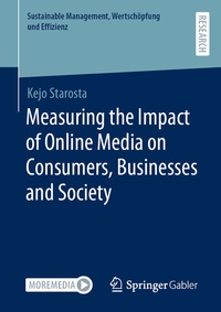 Abbildung von: Measuring the Impact of Online Media on Consumers, Businesses and Society - Springer Gabler