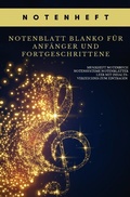 Cover: Notenheft Notenblatt blanko f&uuml;r Anf&auml;nger und Fortgeschrittene Musikheft Notenbuch Notensysteme Notenbl&auml;tter leer mit Inhaltsverzeichnis zum Eintragen - epubli
