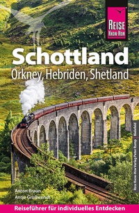 Abbildung von: Reise Know-How Reiseführer Schottland - mit Orkney, Hebriden und Shetland - Reise Know-How Verlag Peter Rump GmbH
