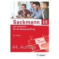 Cover: Sackmann - das Lehrbuch f&uuml;r die Meisterpr&uuml;fung Teil III - Verlagsanstalt Handwerk