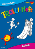Cover: TROLLI-HEFT Freizeit - TRIALOGO