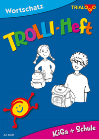 Enlarge image Cover: TROLLI-HEFT KiGa + Schule - TRIALOGO