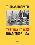 Cover: The Way it was. Road Trips USA - Steidl