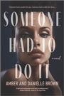 Cover: Someone Had to Do It - Graydon House
