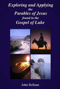 Abbildung von: Exploring and Applying the Parables of Jesus found in the Gospel of Luke - Parva Press