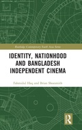 Cover: Identity, Nationhood and Bangladesh Independent Cinema - Routledge