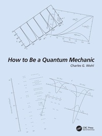 Enlarge image Cover: How to Be a Quantum Mechanic - CRC Press