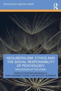Cover: Neoliberalism, Ethics and the Social Responsibility of Psychology - Routledge