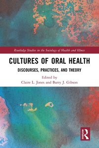 Abbildung von: Cultures of Oral Health - Routledge