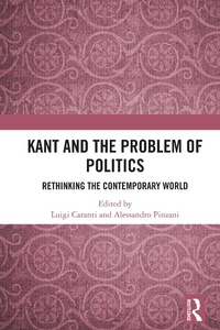 Enlarge image Cover: Kant and the Problem of Politics - Routledge India