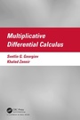 Cover: Multiplicative Differential Calculus - Chapman & Hall/CRC