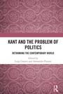 Cover: Kant and the Problem of Politics - Routledge India