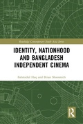 Cover: Identity, Nationhood and Bangladesh Independent Cinema - Routledge