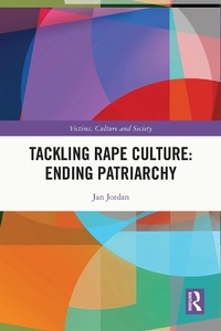 Abbildung von: Tackling Rape Culture: Ending Patriarchy - Routledge