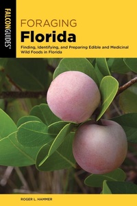 Enlarge image Cover: Foraging Florida - Falcon Guides