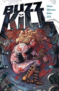 Enlarge image Cover: Buzzkill - Image Comics Inc