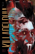 Cover: Killadelphia Vol. 3: Home Is Where The Hatred Is - Image Comics Inc