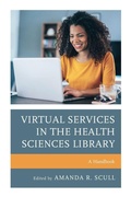 Cover: Virtual Services in the Health Sciences Library - Rowman & Littlefield Publishers