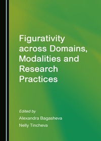 Abbildung von: Figurativity across Domains, Modalities and Research Practices - Cambridge Scholars Publishing