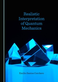 Abbildung von: Realistic Interpretation of Quantum Mechanics - Cambridge Scholars Publishing