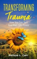 Cover: Transforming Trauma - New Degree Press