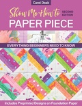 Cover: Show Me How to Paper Piece - C&T Publishing